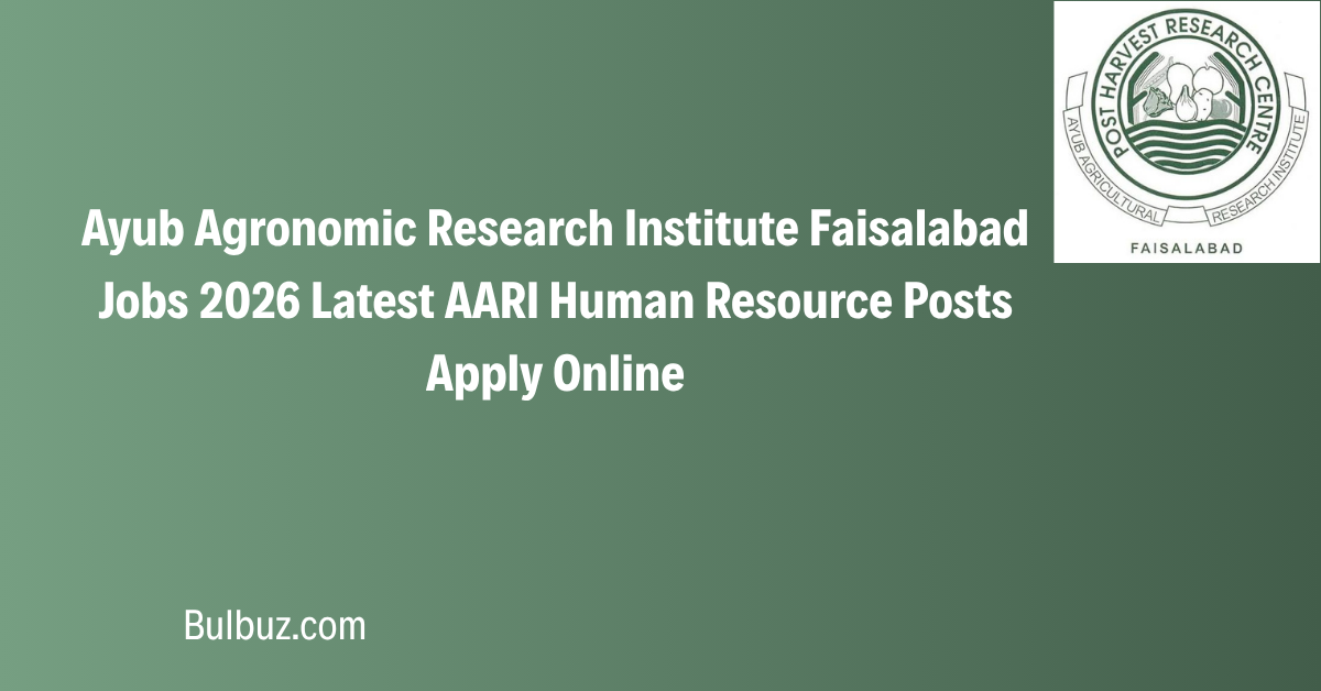Ayub Agronomic Research Institute Faisalabad Jobs 2026 Latest AARI Human Resource Posts Apply Online