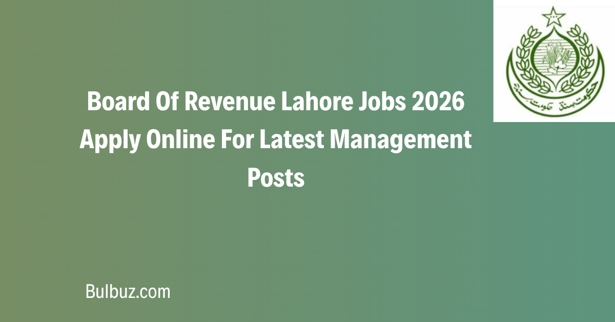 Board Of Revenue Lahore Jobs 2026 Apply Online For Latest Management Posts