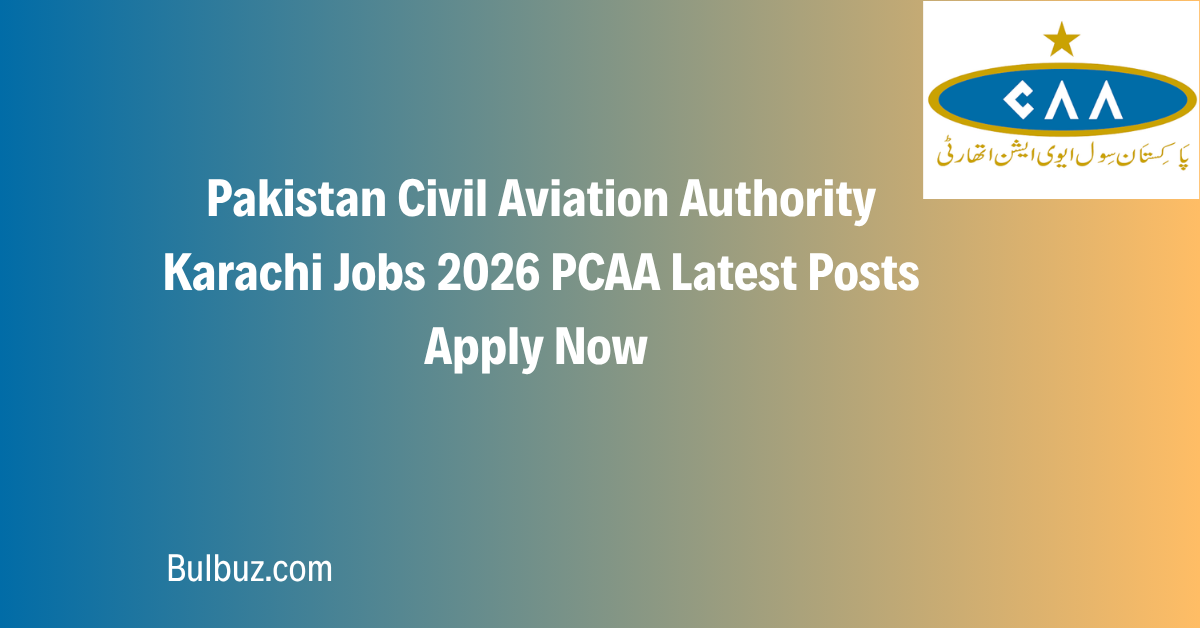 Pakistan Civil Aviation Authority Karachi Jobs 2026 PCAA Latest Posts Apply Now