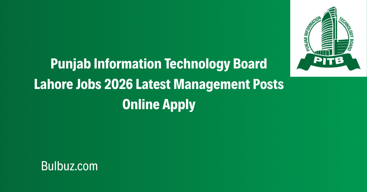 Punjab Information Technology Board Lahore Jobs 2026 Latest Management Posts Online Apply
